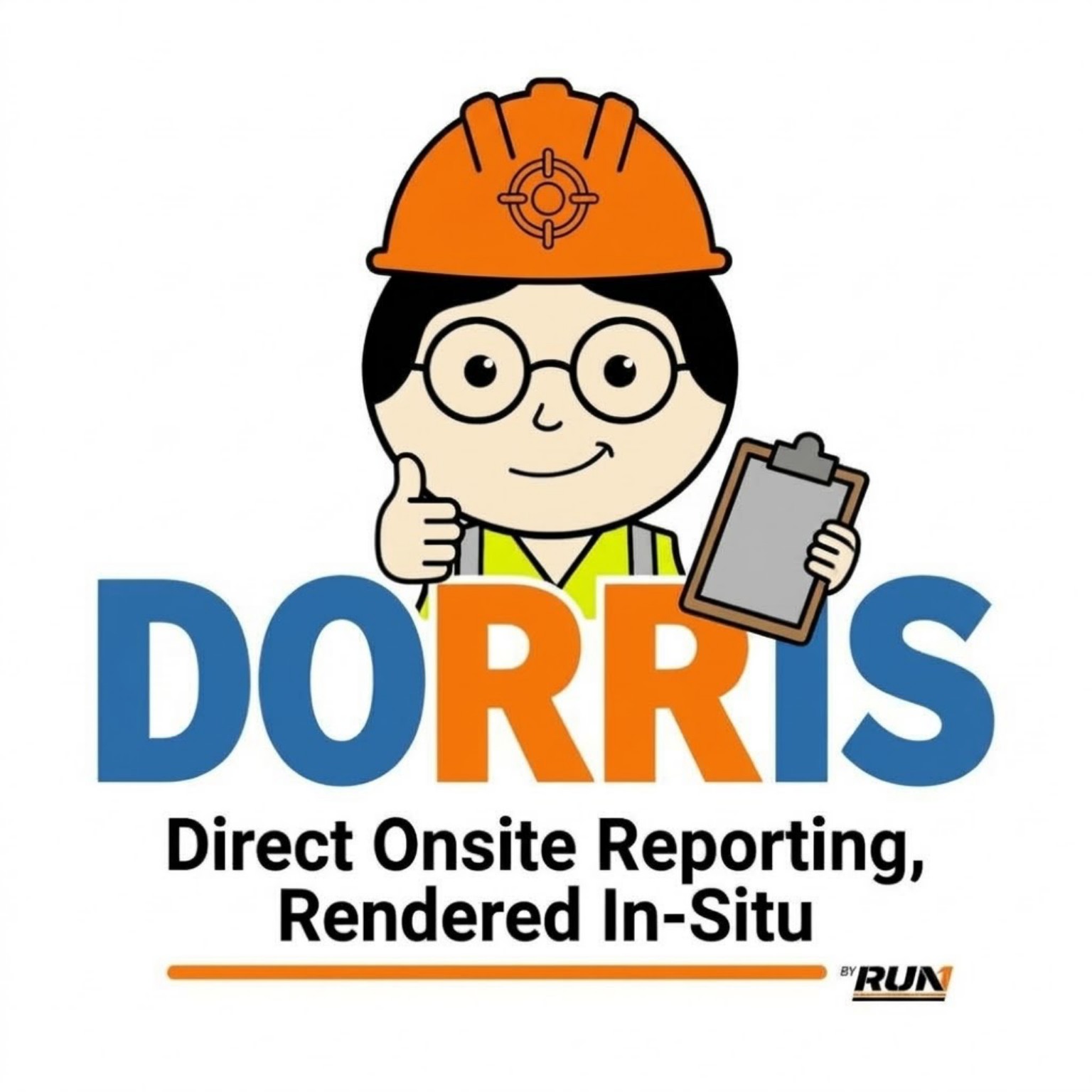 DORRIS — Direct On-site Reporting, Rendered In-Situ, by RUN1